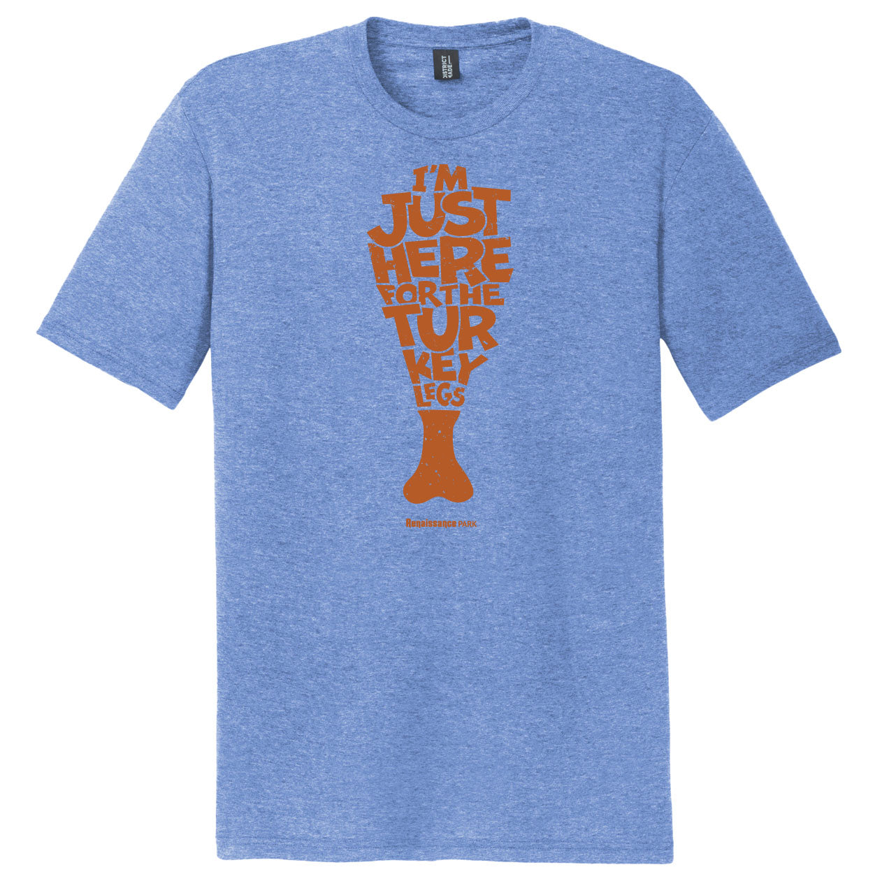 I'm Just Here For The Turkey Legs T-Shirt