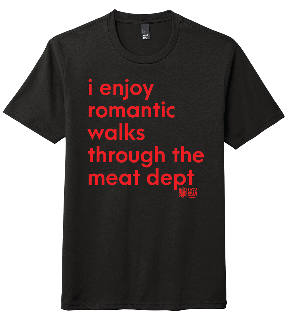 I Enjoy Romantic Walks shirt