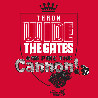 Throw Wide The Gates and Fire The Cannon T-Shirt